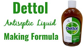 Dettol Making Formula  Antiseptic Disinfectant Liquid Formula  Dettol  டெட்டால் தயாரிப்பது எப்படி [upl. by Brezin]