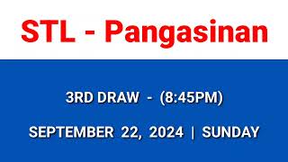 STL PANGASINAN 3rd draw result today 845PM draw evening result September 22 2024 Sunday [upl. by Rochette]