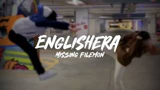 Englishera  Missing Filemon  Lyrics [upl. by Osbourne]