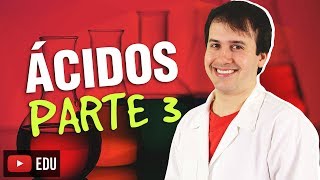 5 Funções Inorgânicas Ácidos 33 Química Geral [upl. by Enyrhtac]