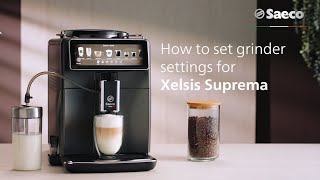 How to set grinder settings for Saeco Xelsis Suprema amp Xelsis Deluxe [upl. by Jacobson]