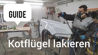 Kotflügel Lackieren Schritt für Schritt [upl. by Eseilana]