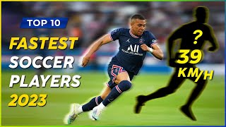 TOP 10 FASTEST FOOTBALL PLAYERS 2023 [upl. by Ainessey]