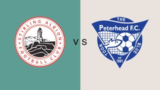 Stirling Albion v Peterhead 24 July 2021 [upl. by Onifled]