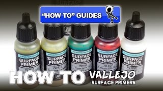 VALLEJO SURFACE PRIMERS  REVIEW amp HOW TO GUIDE [upl. by Aneek29]