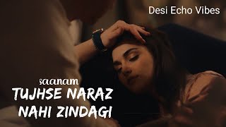 🥀 Tujhse Naraz Nahi Zindagi  hit songs  sanaam [upl. by Sad]