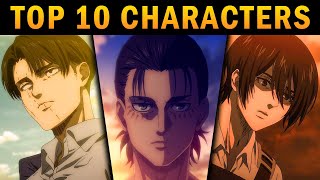 Top 10 Characters In Attack On Titan [upl. by Mathias100]