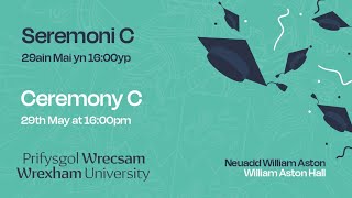 Prifysgol Wrecsam  Seremoni C  2024  Wrexham University  Ceremony C – 2024 [upl. by Mechelle]