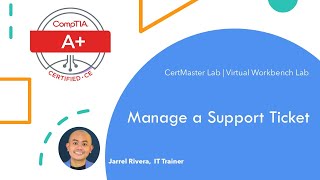 A labs  0120a Manage a Support Ticket [upl. by Akenihs]