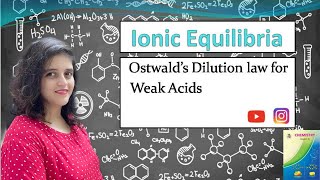 Maharashtra Board  HSC  Class 12  Ionic Equilibria  Ostwalds dilution law for Weak Acids [upl. by Ailem]