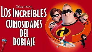 Los Increíbles  Curiosidades Del Doblaje  Ft Draquio [upl. by Llabmik]