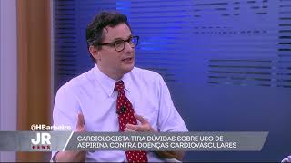 Cardiologista tira dúvidas sobre uso de aspirina contra doenças cardiovasculares [upl. by Ecal]