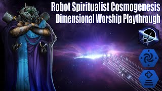 The Ultimate Dimensional Worshipers  Stellaris Cosmogenesis Full Playthrough [upl. by Lletniuq]