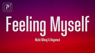 Nicki Minaj  Feeling Myself Lyrics ft Beyoncé [upl. by Letha]