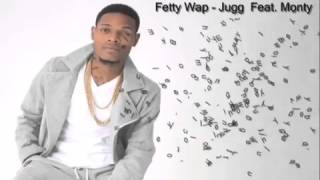 Fetty Wap  Jugg clean [upl. by Norby]