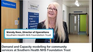 Demand and Capacity modelling for community services at Southern Health NHS Foundation Trust [upl. by Ellenhoj]