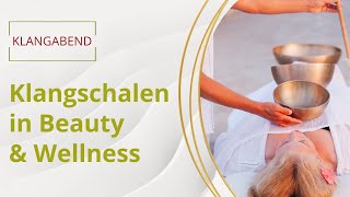 Klangschalen in Beauty und Wellness [upl. by Haeli791]