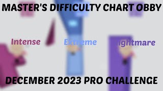 MDCO Masters Difficulty Chart Obby  December 2023 Pro Challenge [upl. by Timothy]