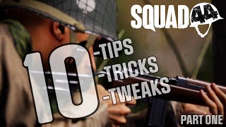 Squad 44  10 Awesome Tips Tricks amp Tweaks [upl. by Ilonka]