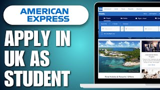 How to Apply American Express Credit Card in UK as an International Student  Easy Guide [upl. by Abdulla]