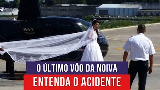 O que causou a queda do helicóptero da noiva  Ep 035 [upl. by Safire]