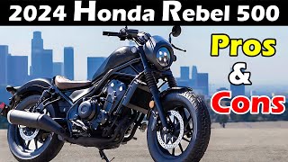 Honda Rebel 500 Pros amp Cons  Honda Cruiser Motorcycle 2024  Pronoy The Bike Lover [upl. by Anelrats]