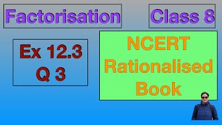 Ex 123 Q3 Class 8 Factorisation Chapter 12 NCERT CBSE Maths [upl. by Apfel92]