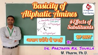 Basicity of Amines  Effect of Substituents on Basicity  Aliphatic Amines  BP 202T [upl. by Zwart201]