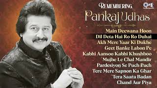 Rembering Pankaj Udhas  Forever Pankaj Udhas  Best Songs Of Pankaj Udhas 90s Hit Songs [upl. by Aliekahs]