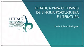 LET Didática para o ensino de Língua Portuguesa e Literatura [upl. by Stevens]