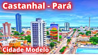 CONHEÇA CASTANHAL NO PARÁ A Cidade Modelo [upl. by Nahamas]