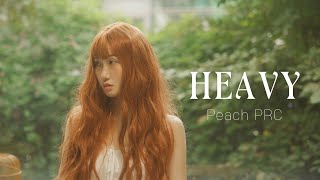 Heavy  Peach PRC MV Unofficial 4K [upl. by Nahtad]