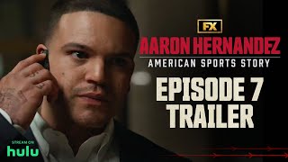 American Sports Story Aaron Hernandez  Episode 7 Trailer  Dirty Pain  FX [upl. by Cosma256]