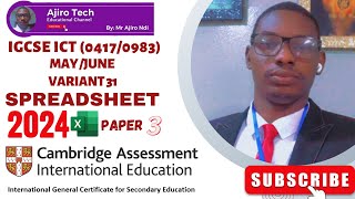 IGCSE ICT 04170983 Paper 3 Spreadsheet May June 2024 Variant 31  Microsoft Excel [upl. by Beka17]