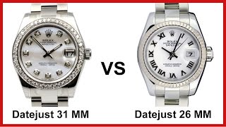 Rolex Datejust COMPARISON  Customized 31 mm Model vs Factory 26 mm Model [upl. by Otxis]