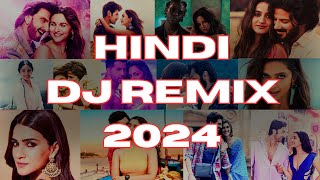 NEW HINDI SONG 2024 DJ SONG  NON STOP BOLLYWOOD HINDI DJ REMIX LATEST MASHUP 2024 [upl. by Gleeson]