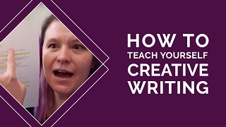 How To Teach Yourself Creative Writing [upl. by Ainedrag]