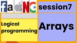 Logical programming  Arrays  session7  faangacademy [upl. by Eimaral]