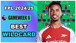 FPL Gameweek 6 BEST WILDCARD TEAM  Fantasy Premier League Tips 202425 [upl. by Carroll]