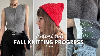 Podcast ep 13  What I’ve been knitting and How I Style my Knitwear  KFO Snow Sweater Maggie vest [upl. by Gnous]