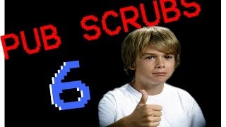 Pub Scrubs 6 [upl. by Sirahs]