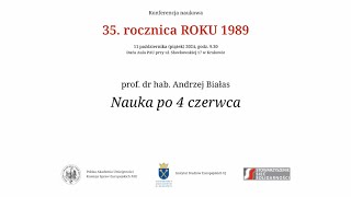 35 rocznica roku 1989 Konferencja naukowa Referat prof dr hab Andrzeja Białasa [upl. by Marijane]