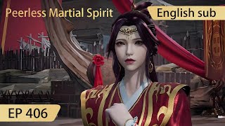 Eng Sub Peerless Martial Spirit EP406 [upl. by Noitsirhc]