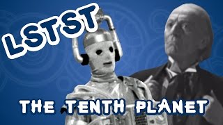 THE TENTH PLANET Saison 4 Arc 29  LSTST Doctor Who [upl. by Araec]