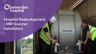 Benenden Hospital MRI Scanner Installation  September 2017 [upl. by Radek]