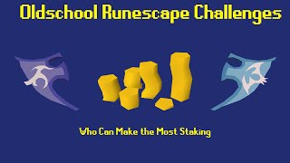 OSRS Challenges Who Can Make the Most Staking  Episode 11 [upl. by Annagroeg]