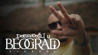 Surreal  Dobrodošli u Beograd Official Video [upl. by Berg]