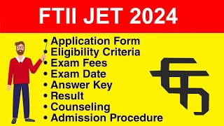 FTII JET 2024  Eligibility Criteria Exam Date Application form Syllabus Exam Pattern [upl. by Iolenta]