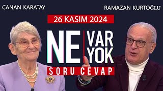 Ne Var Ne Yok 26 Kasım 2024  Canan Karatay  Ramazan Kurtoğlu [upl. by Aramac622]