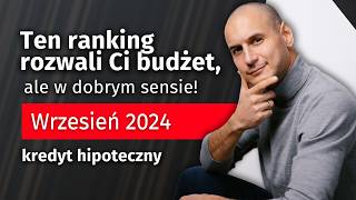 Najtańsze kredyty hipoteczne wrzesień 2024 top 5 [upl. by Corette]